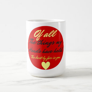 Du bist die beste Tasse