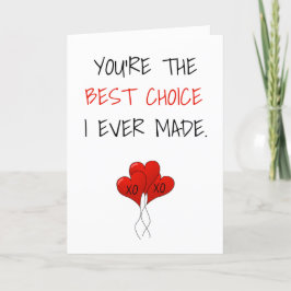 Du bist die beste Wahl, die ich je Valentinstag ge Feiertagskarte