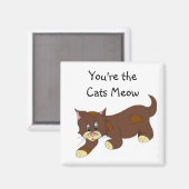 Du bist die Cats Meow Magnet (Vorderseite/Rückseite)