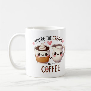 Du bist die Creme für meinen Kaffee - Kaffeetasse