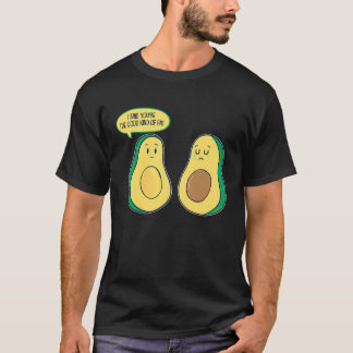 Du bist die gute Art von Fett Veggie Guacamole Hum T-Shirt