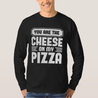 Du bist die Käse auf meinem Pizza Grafik T-Shirts