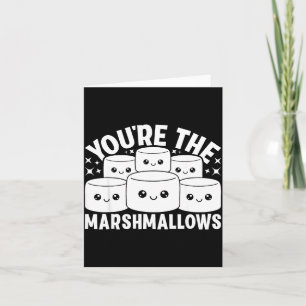 Du bist die Marshmallows für meinen heißen Kakao-V Karte