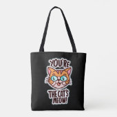 Du bist die Mau der Katze. Tasche (Rückseite)