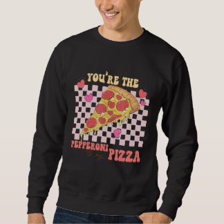 Du bist die Pepperoni zu meiner Pizza zum Valentin Sweatshirt