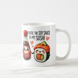 Du bist die Soy Sauce zu My Sushi -Tasse Kaffeetasse