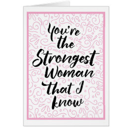 Du bist die stärkste Frau, die ich kenne