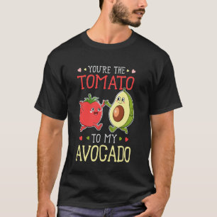 Du bist die Tomate zu meiner Avocado Lustige Paare T-Shirt