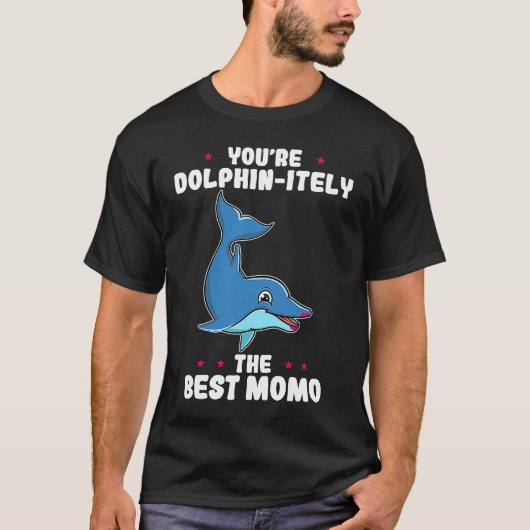 Du bist Dolphin auf jeden Fall der beste Momo Mutt T-Shirt (Vorderseite)