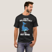 Du bist Dolphin auf jeden Fall der beste Momo Mutt T-Shirt (Vorne ganz)