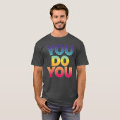 Du bist Du Geschenk T-Shirt (Vorne ganz)