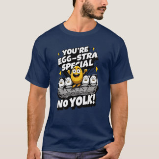 Du bist "Egg-stra Special"! Es ist No Yolk Punny T-Shirt