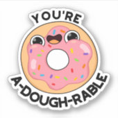 Du bist ein A-Dough-Rable Funny Donut Pun Aufkleber (Vorderseite)