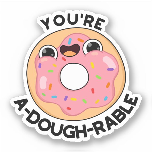 Du bist ein A-Dough-Rable Funny Donut Pun Aufkleber (Vorderseite)