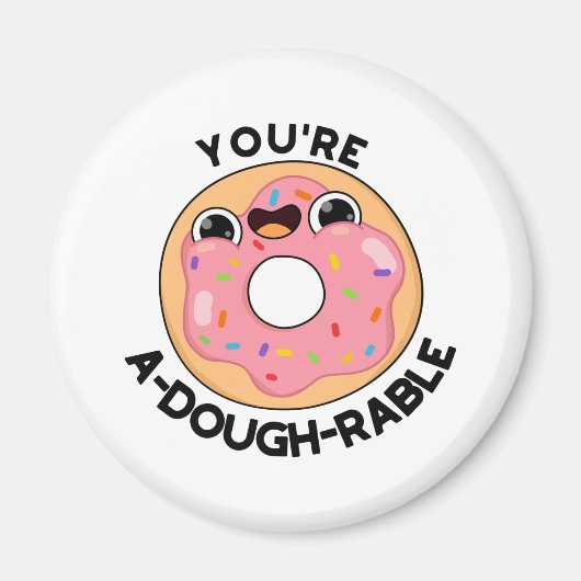 Du bist ein A-Dough-Rable Funny Donut Pun Magnet (Vorne)