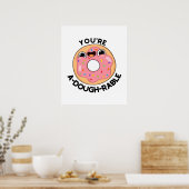 Du bist ein A-Dough-Rable Funny Donut Pun Poster (Küche)