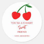 Du bist ein Cherry Sweet Friend Valentine Runder Aufkleber (Vorderseite)