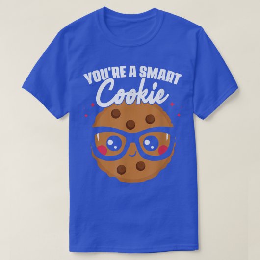 Du bist ein Cookie Cookie Student School Backkoch T-Shirt (Design vorne)