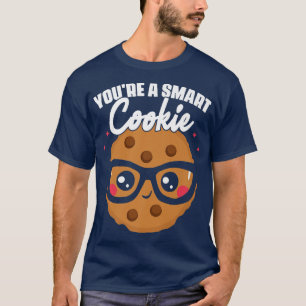 Du bist ein Cookie Cookie Student School Backkoch T-Shirt