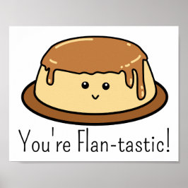 Du bist ein flan-tastischer Food Pun rechteckiger  Poster