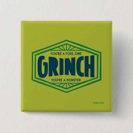 Du bist ein Foul One Grinch Button (Vorderseite)