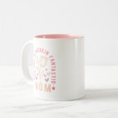 Du bist ein freakin fantastische Mama lustige Mütt Zweifarbige Tasse (Vorderseite Links)