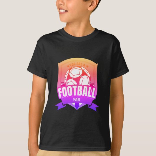 Du bist ein Fußballfan T-Shirt (Vorderseite)