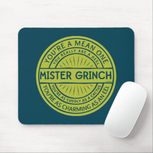 Du bist ein garstiger Mann, Herr Grinch Mousepad
