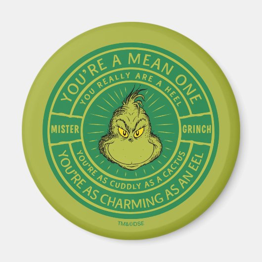 Du bist ein Gemeines One Mister Grinch Abzeichen Magnet (Vorne)