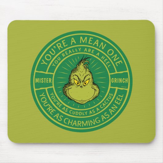 Du bist ein Gemeines One Mister Grinch Abzeichen Mousepad (Vorne)