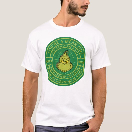 Du bist ein Gemeines One Mister Grinch Abzeichen T-Shirt (Vorderseite)