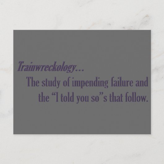 Du bist ein gewartet Zugwrack. Postkarte (Vorderseite)