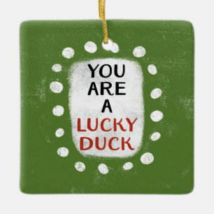 Du bist ein glücklicher Entenschmuck Keramikornament