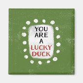 Du bist ein Glücksbringer-Kühlschrank-Magnet Magnet (Vorne)