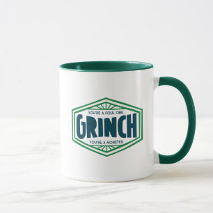 Du bist ein grässlicher Grinch Tasse