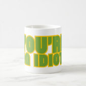 DU BIST EIN IDIOT komischer Sarkastiker Kaffeetasse (Mittel)