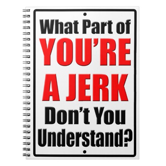 Du bist ein Jerk Notizblock (Vorderseite)
