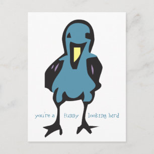 Du bist ein lustig aussehender Vogel Postkarte