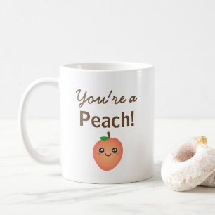 Du bist ein Peach Sweet Kawaii Niedlich Funny Fein Kaffeetasse
