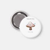 Du bist ein Pilz Geburtstagsmagnet Magnet (Vorderseite/Rückseite)