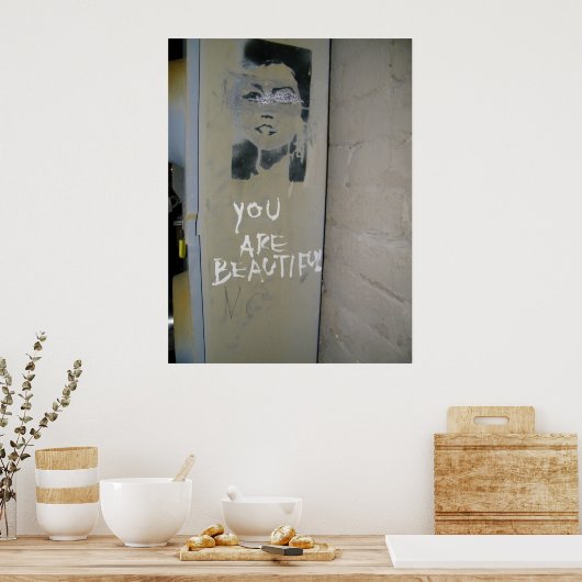 Du bist ein schönes Graffiti-Poster Poster (Küche)