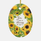 Du bist ein Segen für mich Sonnenblume Keramik Ornament (Vorne)