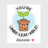 Du bist ein unausweichlich positiver Pflanze-Pun Aufkleber (Blatt)