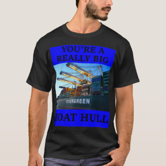 DU BIST EIN WIRKLICH GROSSES BOOTSCHUHL Phantastis T-Shirt