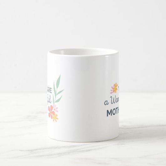 Du bist ein wunderbarer Muttertag. | Tasse (Mittel)