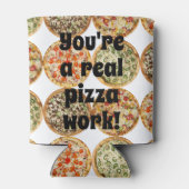 Du bist eine echte Pizzaarbeit! Dosenkühler (Rückseite)