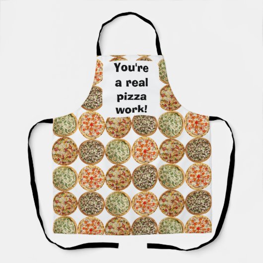 Du bist eine echte Pizzaarbeit! Schürze (Vorderseite)