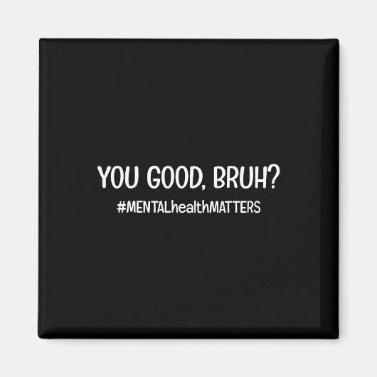 Du bist eine gute psychische Angelegenheit Magnet (Vorne)