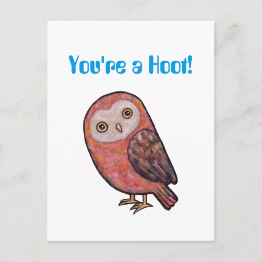 Du bist eine Hoot Funny Owl Postcard Niedlich Owl Postkarte (Vorderseite)