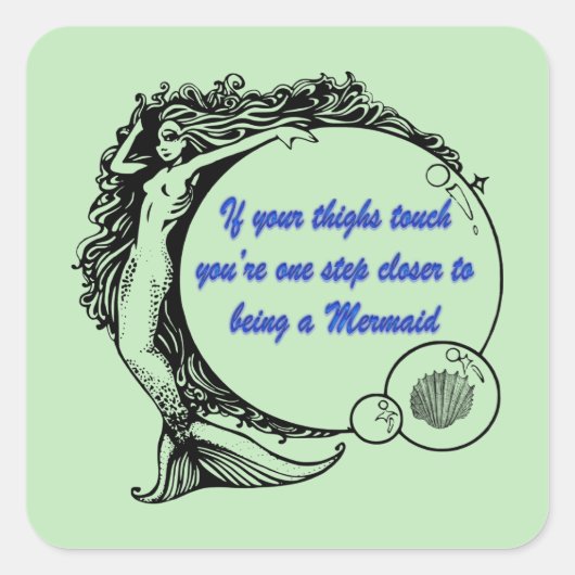 Du bist eine Meerjungfrau Quadratischer Aufkleber (Vorderseite)